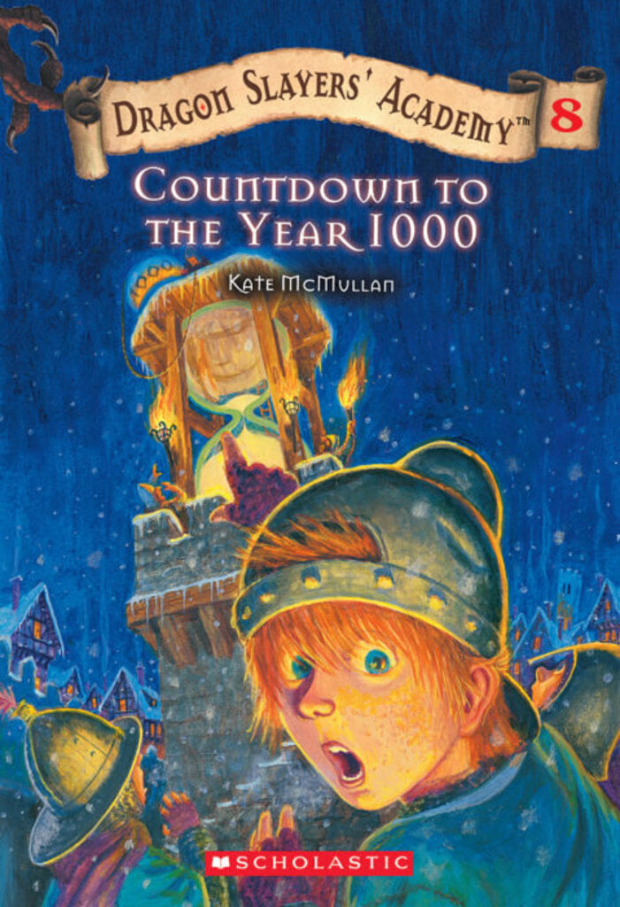 Dragon Slayer's Academy #8: Countdown to the Year 1000